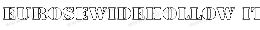 EuroseWideHollow Ita字体转换
